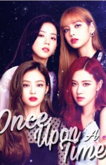 Once Upon A Time [blackpink X Bts]