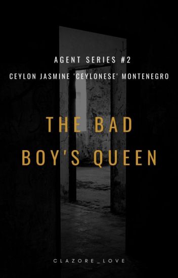 The Bad Boy's Queen (agent Series #2)