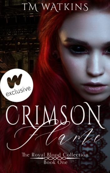 Crimson Flame ~ Book 1 - The Royal Blood Collection