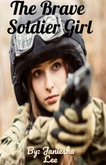 The Brave Soldier Girl