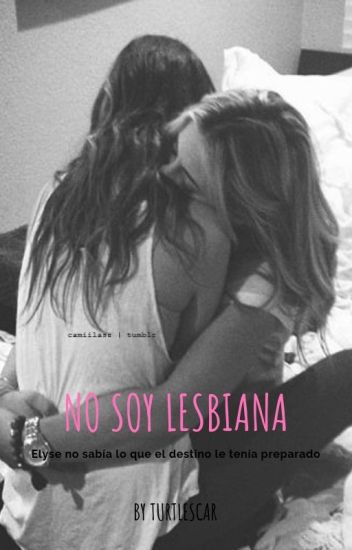 No Soy Lesbiana #1