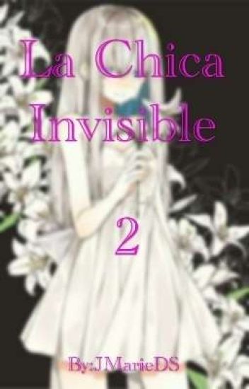 La Chica Invisible #2