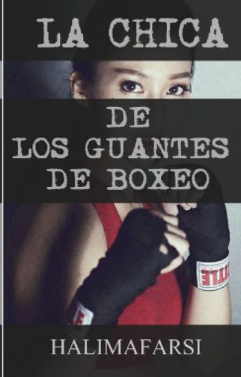 La Chica De Los Guantes De Boxeo