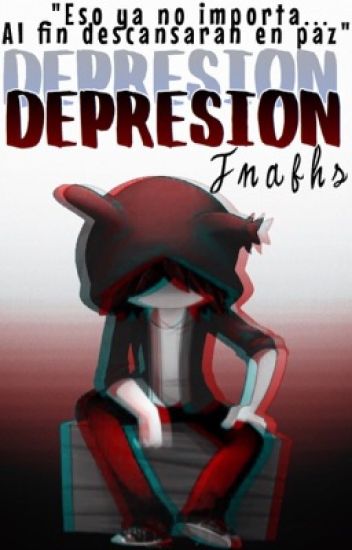 Depresión | Fnafhs | Terminada