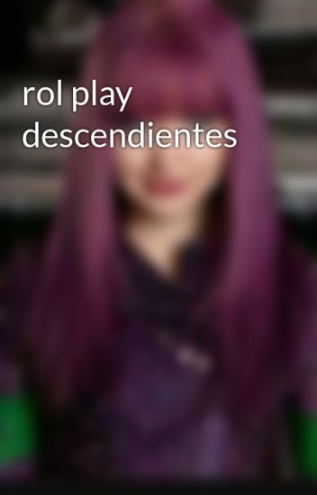 Rol Play Descendientes