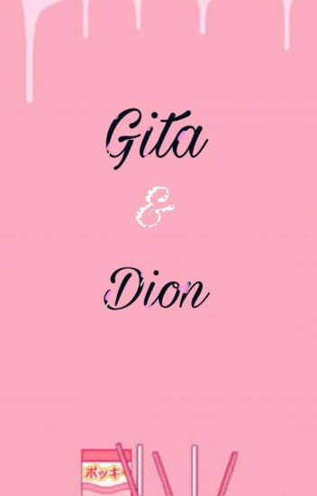 Gita & Dion