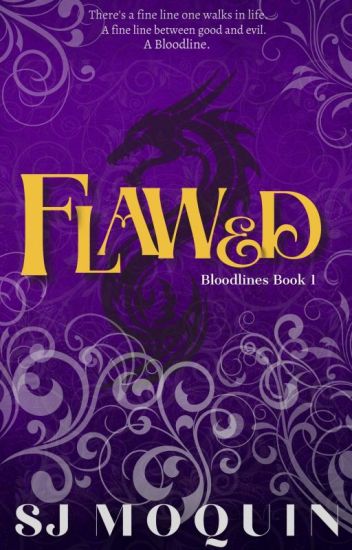 Bloodlines: Flawed ~book 1~
