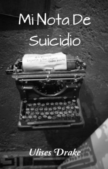 Mi Nota De Suicidio.