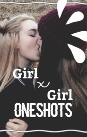 || Girlxgirl Oneshots || ❥