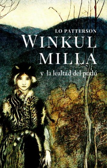 Winkul Milla Y La Lealtad Del Pudú