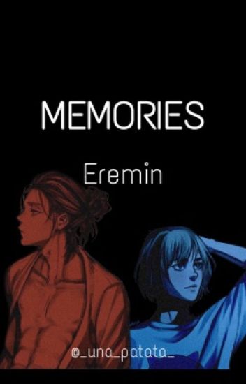 『memories』[eremin]