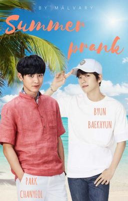 Summer Prank [chanbaek/baekyeol]