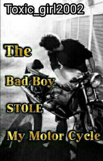 The Bad Boy Stole My Bike
