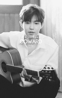 Coward » kim Jaehwan