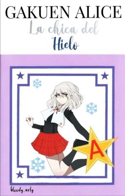 Gakuen Alice: La Chica Del Hielo | Natsume × Tú | En EdiciÓn