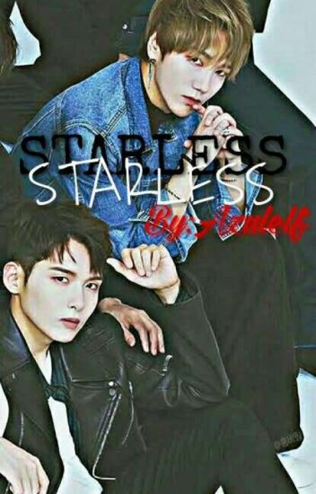 •starless• (sin Estrellas) ✿yewook✿ ⁝⁞⁝⁞editando⁝⁞⁝⁝