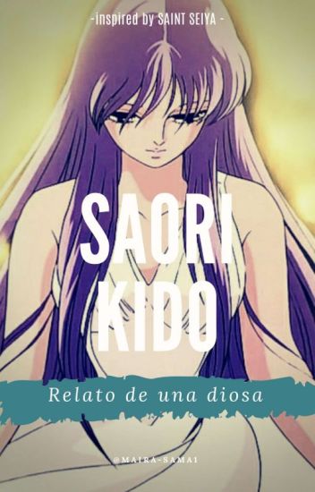 Saori Kido - Relato De Una Diosa