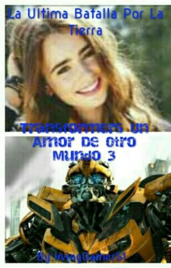 Transformers Un Amor De Otro Mundo 3