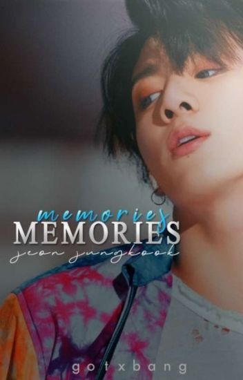 Memories » Jeon Jungkook [√]