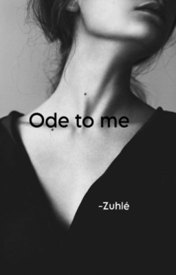 Ode To Me