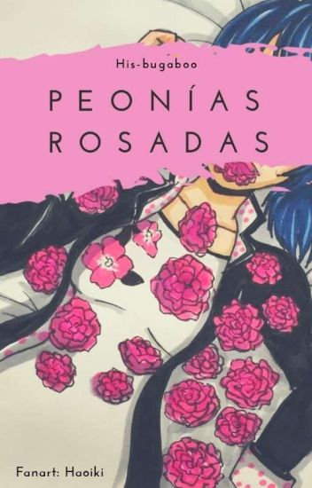 Peonías Rosadas [one-shot + Fanart]