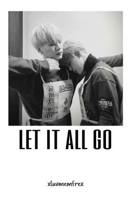 Let It All Go » Yoonmin