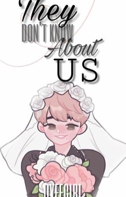 They Don't Know About us «donghwi/b...