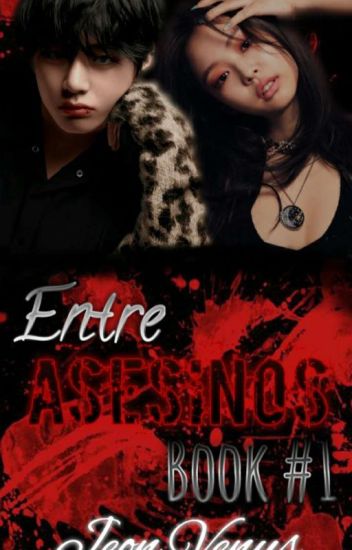 Entre Asesinos [book #1] ~k.th