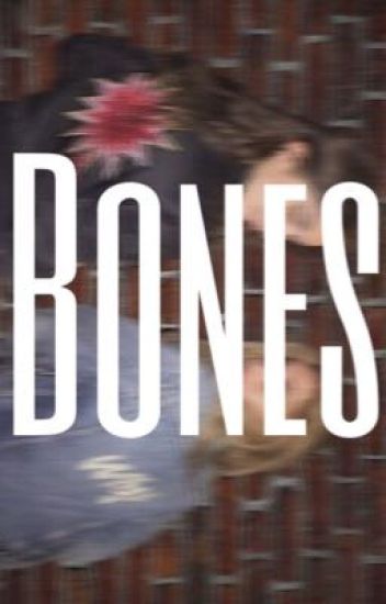 Bones. [rowbrina] [2]