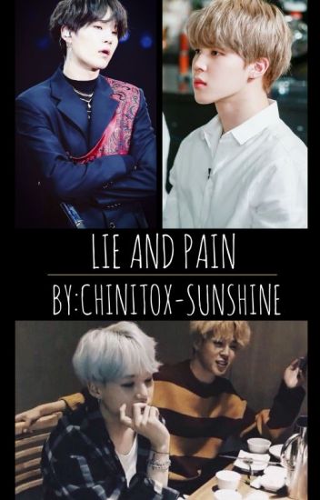 Lie And Pain ~yoonmin~ ¡sin Editar!