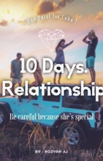 10 Days. Relationship