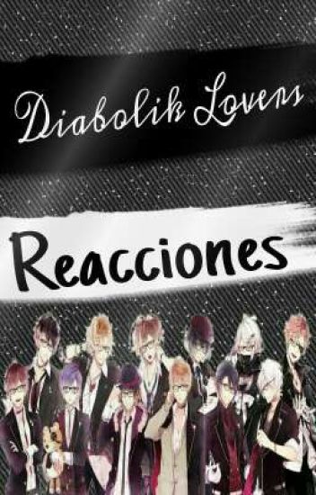 Diabolik Lovers • Reacciones