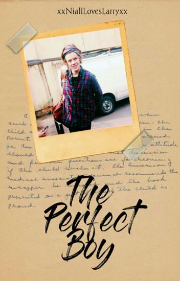 The Perfect Boy [larry]