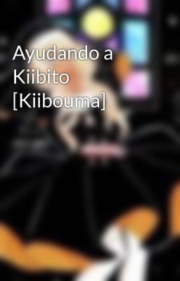 Ayudando a Kiibito [kiibouma]
