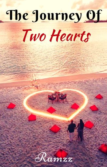 The Journey Of Two Hearts | ✔