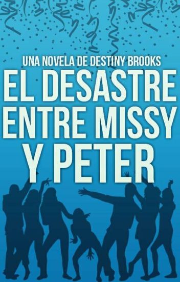 El Desastre Entre Missy Y Peter.