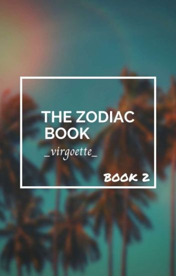 The Zodiac Book 2