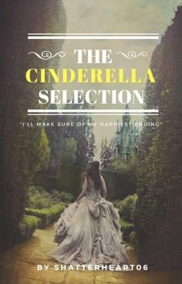 the Cinderella Selection (ongoing)