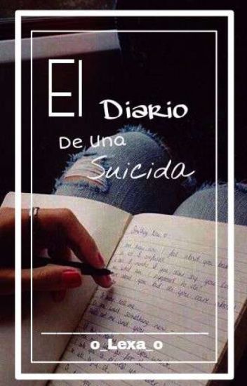El Diario De Una Suicida