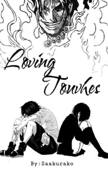 Loving Touches (ace X Reader)✔[editing]