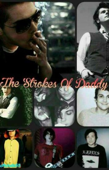 The Strokes Of Daddy.