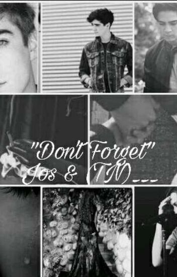 "don't Forget" -jos Canela Y (tn___)-