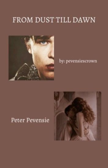 ➸ From Dusk Till Dawn • Peter Pevensie