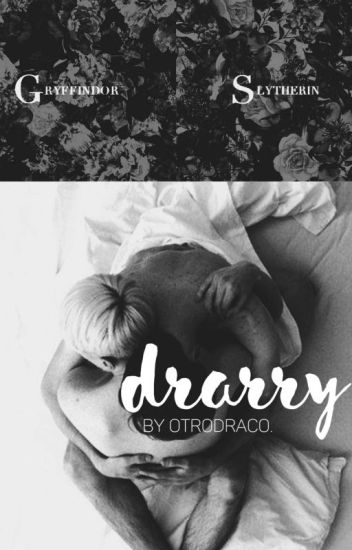 Drarry. ™