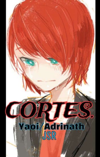 Cortes. (yaoi/adrinath/pausada)