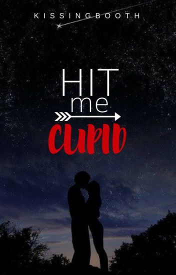 Hit Me, Cupid