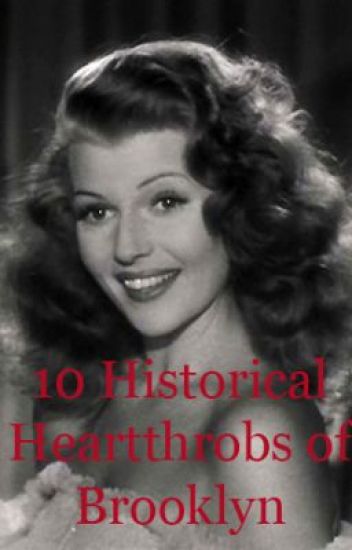 10 Historical Heartthrobs Of Brooklyn