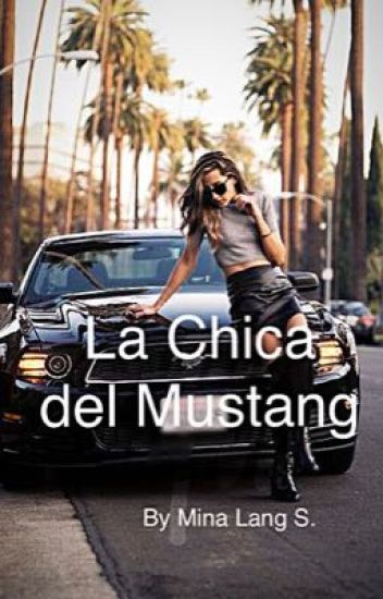 La Chica Del Mustang