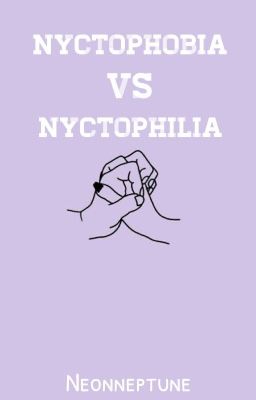 Nyctophobia vs Nyctophilia