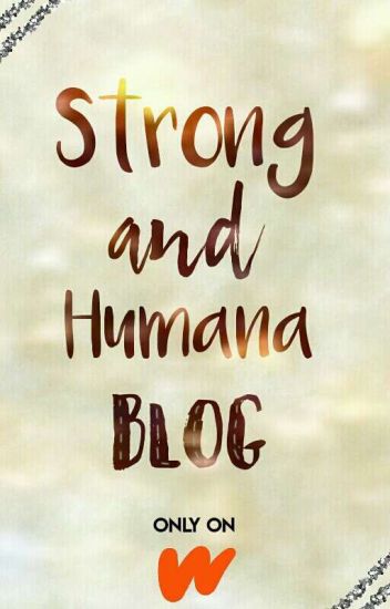 =strong And Humana Blogs= ~transformers~